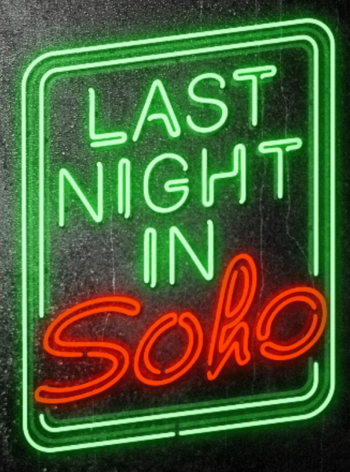 ‘Last Night in Soho’ is a Clash Between the Chic and Cutthroat